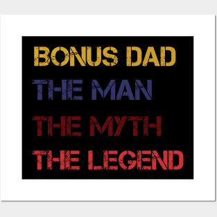 Bonus dad the man the myth the legend Posters and Art